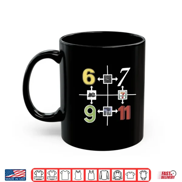 Mug 6 9 6 7 7 11 9 11 Meme Funny Sayings Gen Z Humor Meme Shirt