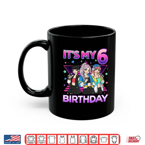 Mug 6 Years Old Birthday K pop Kids 6th Birthday Girls K Pop Shirt