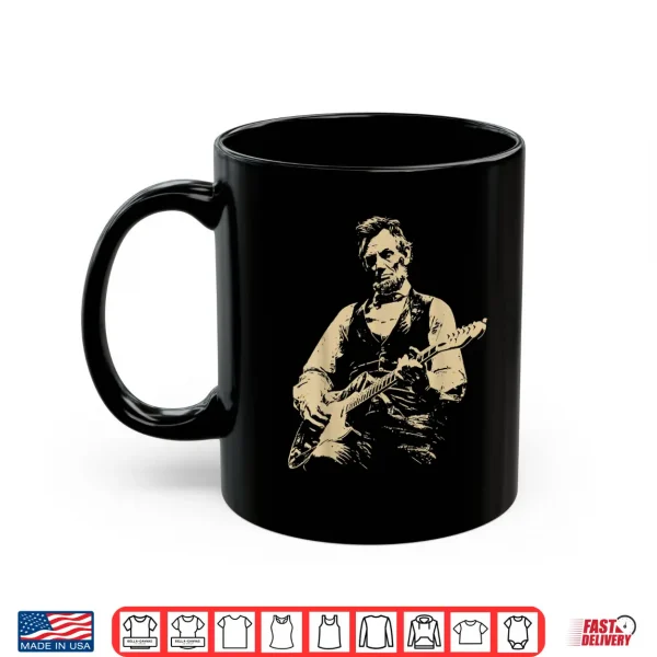 Abraham Lincoln Playing Electric Guitar Rocker Shirt 3 Mug Abraham Lincoln Playing Electric Guitar Rocker Shirt
