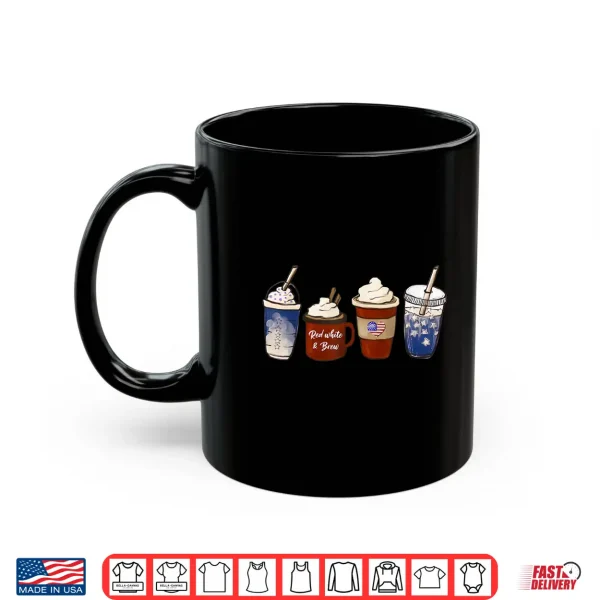 America Coffee 4Th Of July Red White Brew Latte Patriotic Shirt 3 Mug America Coffee 4th of July Red White Brew Latte Patriotic Shirt
