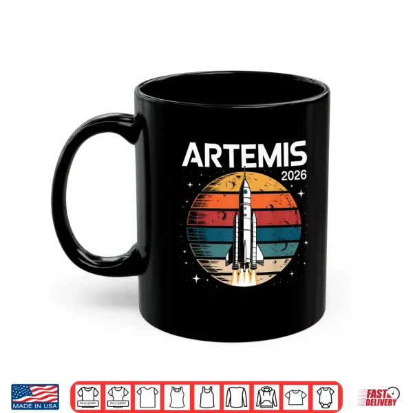 Artemis 2026 Launch Back To The Moon Shirt 3 Mug Artemis 2026 Launch Back to The Moon Shirt