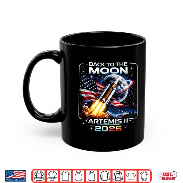Mug Artemis Launch Back to The Moon 2026 Shirt