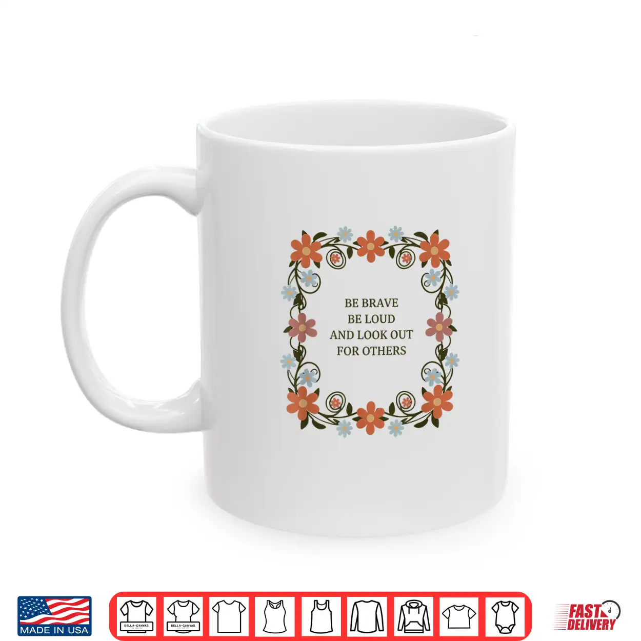 Be Brave Be Loud And Look Out For Others Political Courage Shirt Be Brave Be Loud And Look Out For Others Political Courage Shirt