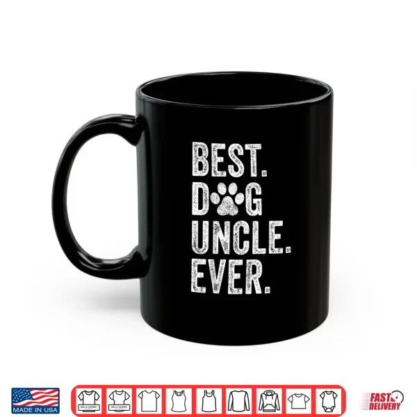 Mug Best Dog Uncle Ever Funny Fathers Day Vintage Shirt