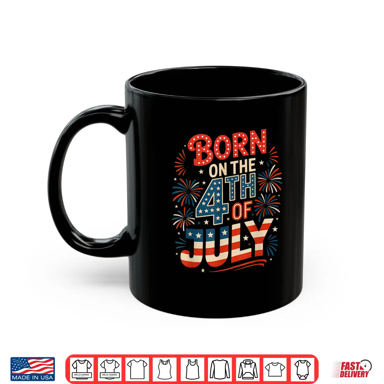 Born On The 4Th Of July Birthday Independence Day Shirt Born On The 4Th Of July Birthday Independence Day Shirt