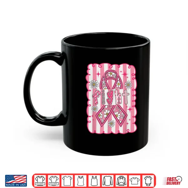 Mug Breast Cancer Awareness Fight Shirt