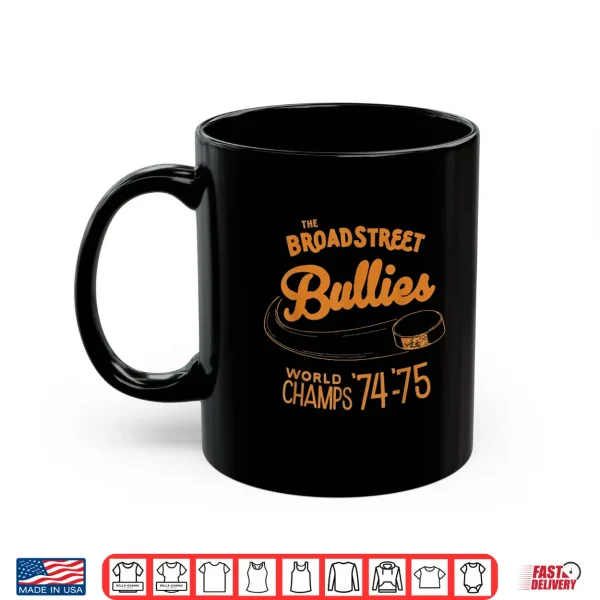 Mug Broad Street Hockey Bullies Retro World Champs 74 75 Vintage Shirt