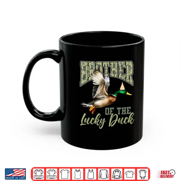 Mug Brother of The Lucky Duck 1st Bday Hunting Shirt