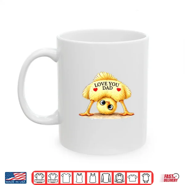 Chick Design Love You Dad For Father'S Day Shirt 3 Mug Chick Design Love You Dad for Fathers Day Shirt