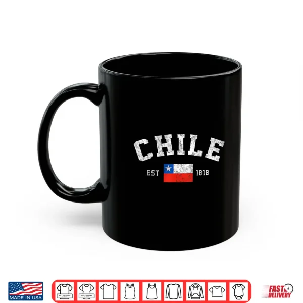Chile Est. 1818 Chilean Flag Independence Day Shirt 3 Mug Chile Est. 1818 Chilean Flag Independence Day Shirt