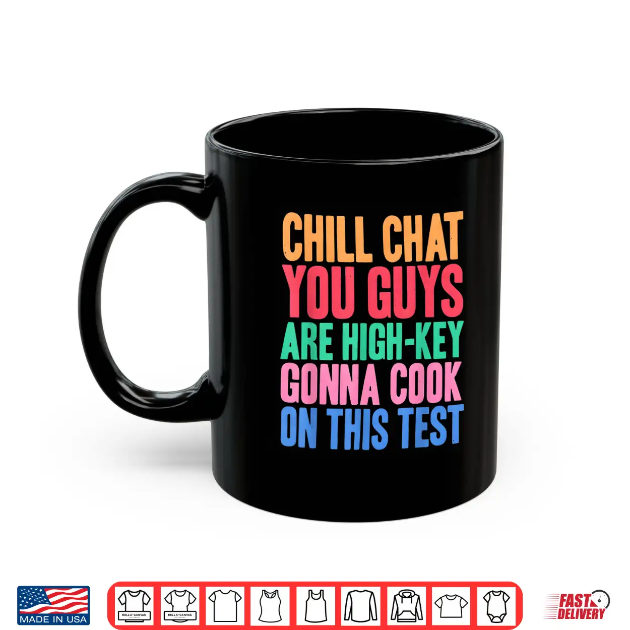 Chill Chat You Guys Are High Key Gon Cook On Test Shirt Chill Chat You Guys Are High Key Gon Cook On Test Shirt