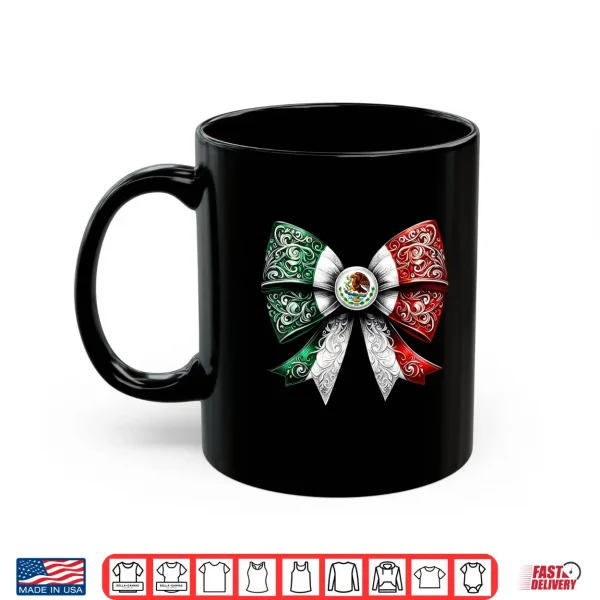 Coquette Ribbon Bow Mexican Flag Festive Latino Pride Shirt 3 Mug Coquette Ribbon Bow Mexican Flag Festive Latino Pride Shirt
