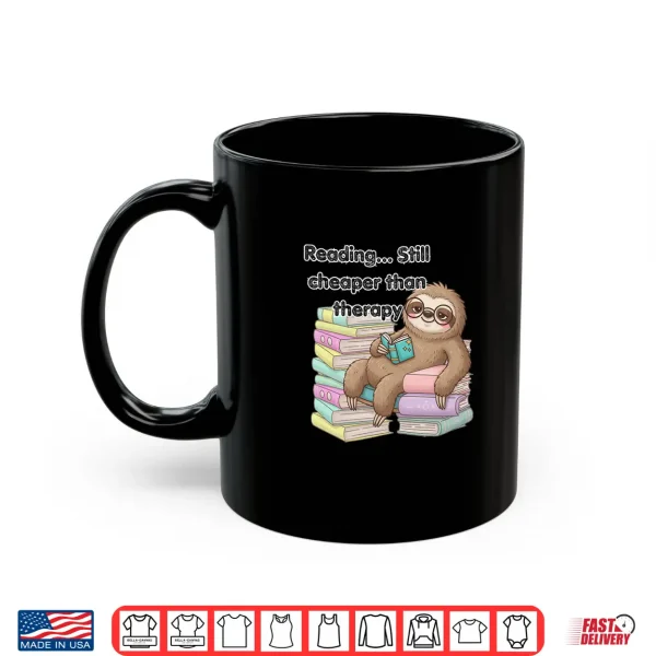 Mug Cozy Sloth Reading Therapy Premium Tri Blend Shirt
