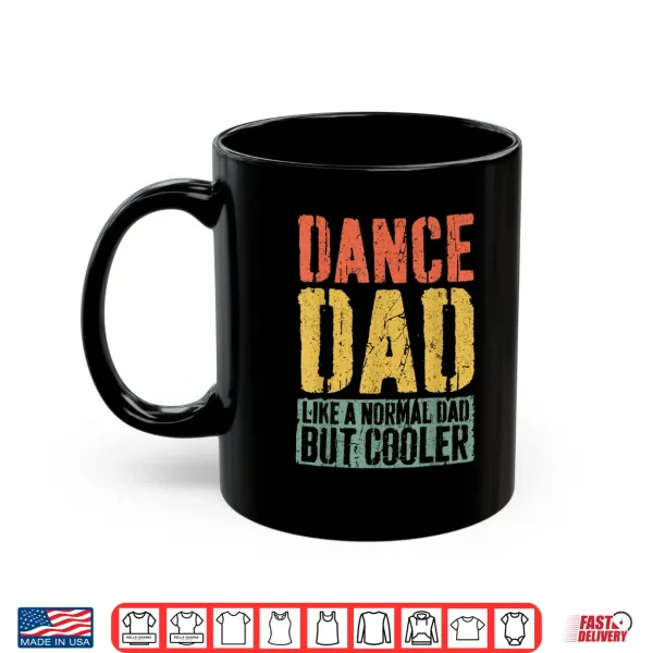 Mug Dance Dad Shirt Fathers Day Dance Dad Shirt Shirt