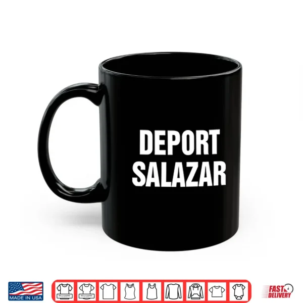 Mug Deport Salazar Rep. Maria Elvira Salazar Shirt