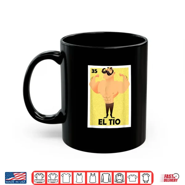 El Tio Mexican Card Spanish Uncle Latino Best Uncle Ever Shirt 3 Mug El Tio Mexican Card Spanish Uncle Latino Best Uncle Ever Shirt