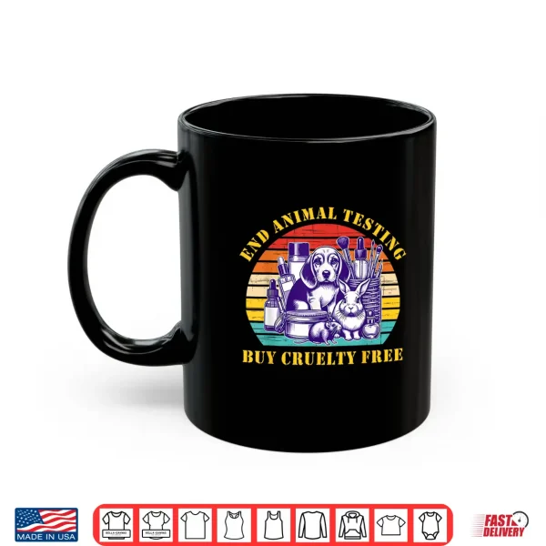 Mug End Animal Testing Buy Cruelty Free Vegan Activism Shirt
