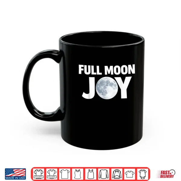 Mug Full Moon Joy Shirt