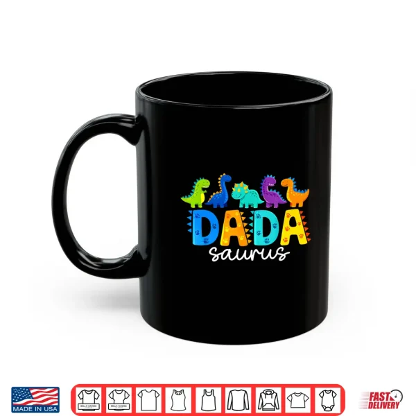 Mug Funny Dadasaurus T Rex Dinosaur Dad Dada Saurus Fathers Day Shirt