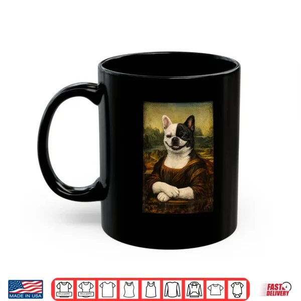 Mug Funny Renaissance French Bulldog Painting Parody Mom Dad Shirt