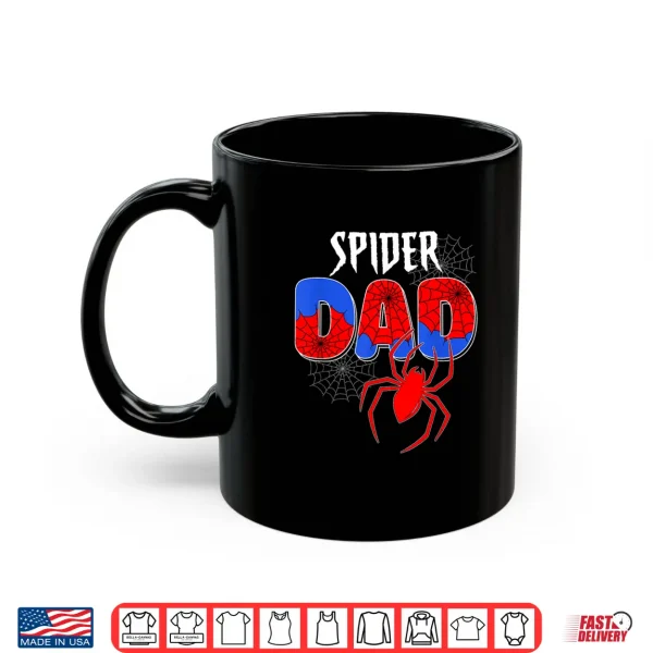 Mug Funny Spiders Dad Matching Family Birthday Fathers Day Shirt
