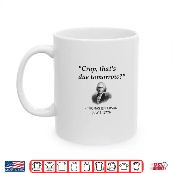 Mug Funny Thomas Jefferson USA History Teacher Shirt Geek Gift