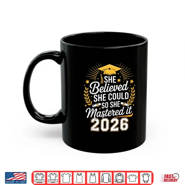 Mug Gifts for Masters Degree Women Graduation 2026 Mastered It Shirt