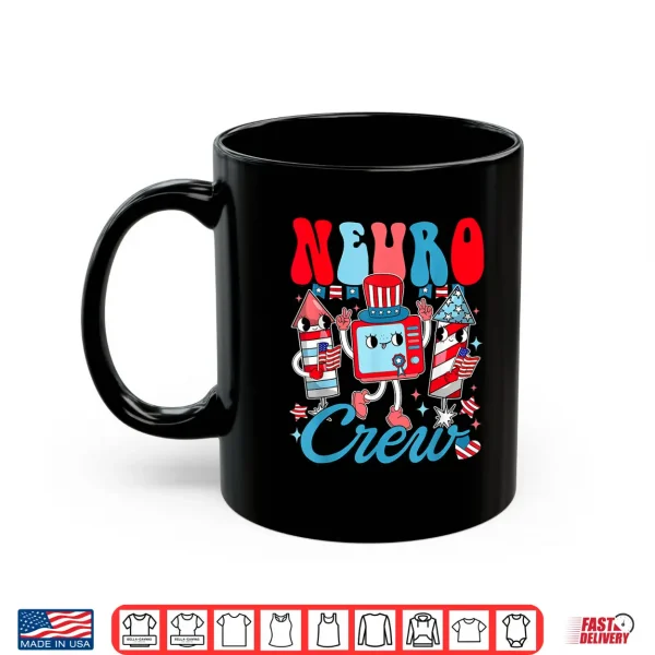 Mug Groovy Neuro Crew Happy Independence Day Neurology Nurse Shirt