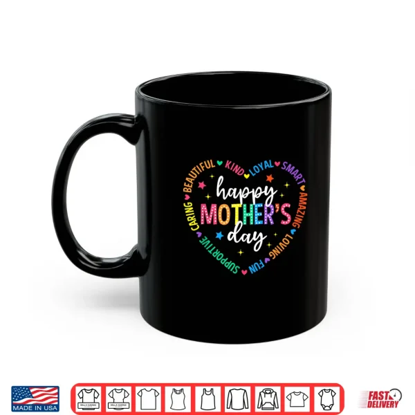 Mug Happy Mothers Day Heart Love Women First Time Mom Grandma Shirt