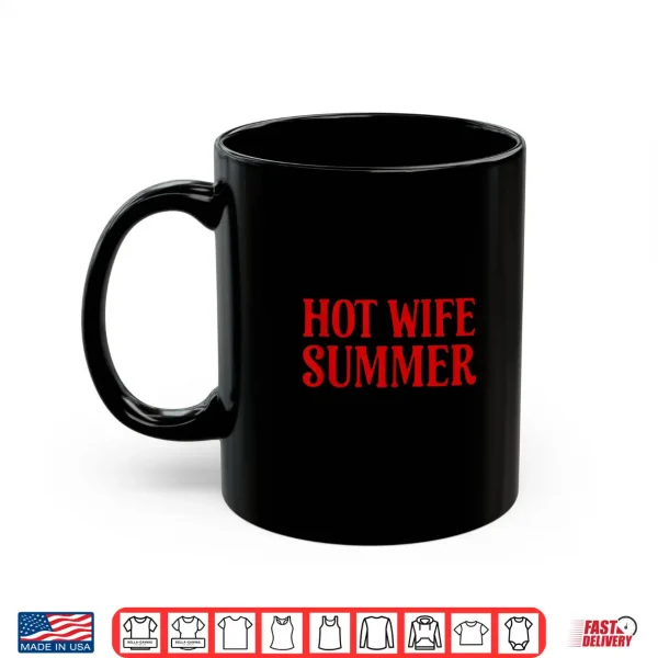 Mug Hot Wife Summer Aesthetic Bride Era Bachelorette Party Funny Shirt