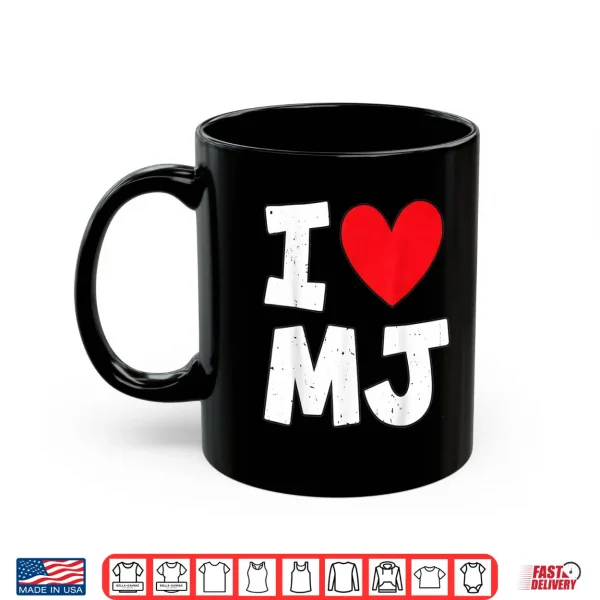 Mug I Love MJ Heart Personalized Name MJ First Name Shirt