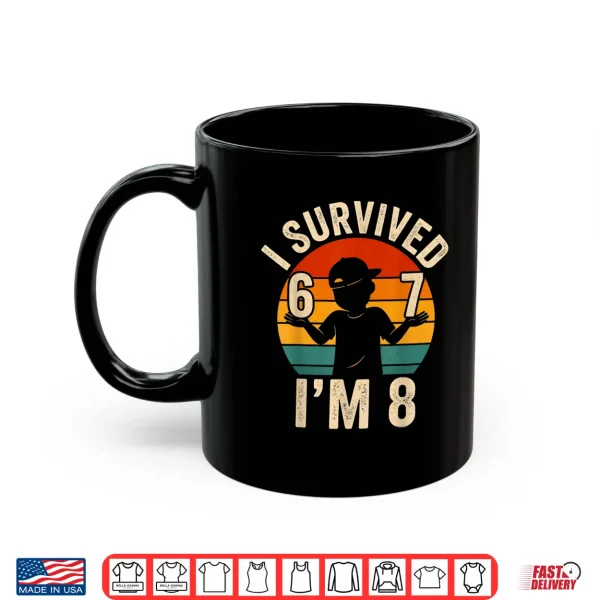 Mug I Survived 67 Im 8 Funny 8th Birthday Boy 6 7 Meme Retro Shirt