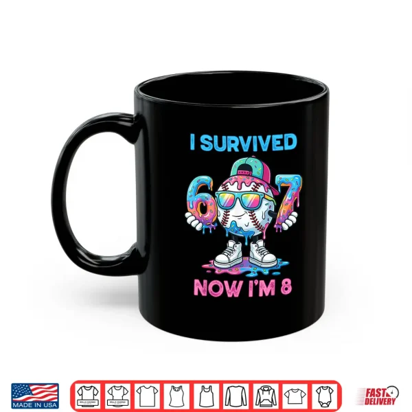 I Survived 67 Now I'M 8 Years Old Baseball Boys Sport Kids Shirt 3 Mug I Survived 67 Now Im 8 Years Old Baseball Boys Sport Kids Shirt