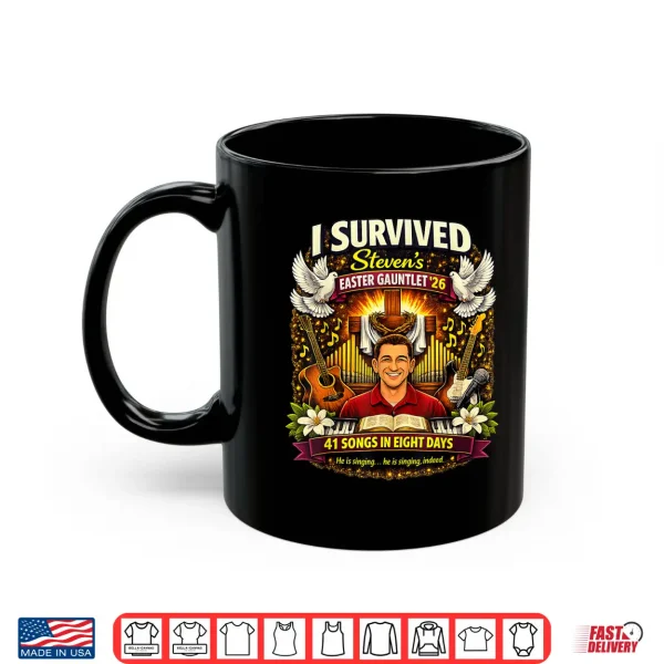 I Survived Steven'S Easter Gauntlet 2026 41 Songs In 8 Days Shirt 3 Mug I Survived Stevens Easter Gauntlet 2026 41 Songs in 8 Days Shirt