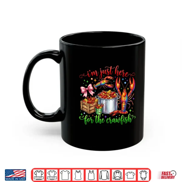 Mug Im Just Here for The Crawfish Funny Cajun Crawfish Festival Shirt