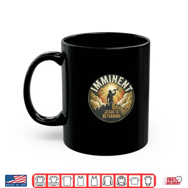 Mug Imminent Rapture Watchman Sounding the Alarm Shirt
