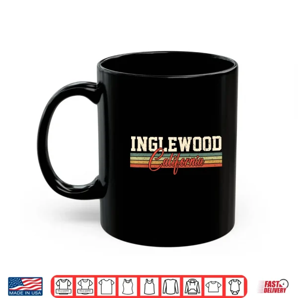 Inglewood City Vintage Retro Shirt 3 Mug Inglewood City Vintage Retro Shirt