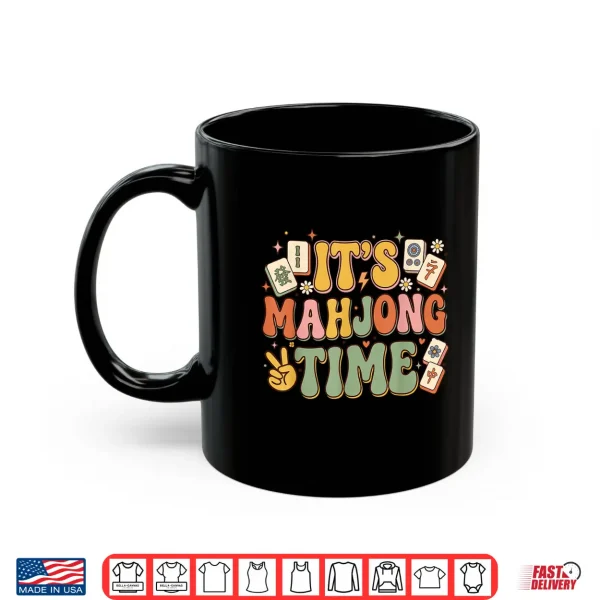 Mug Its Mahjong Time Funny Mahjong Game Lover Mah Jong Player Shirt