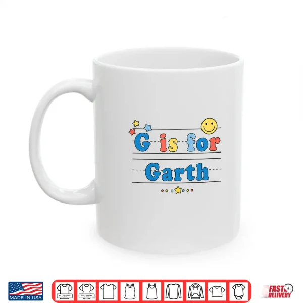Kids Garth Name Shirt Alphabet G Is For Garth Shirt 3 Mug Kids Garth Name Shirt Alphabet G is for Garth Shirt