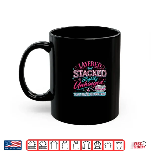Mug Layered and Stacked Queen Shirt