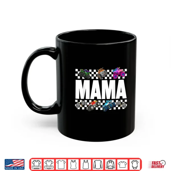 Mug Mama Monster Truck Family Crew Birthday Matching Women Mom Shirt