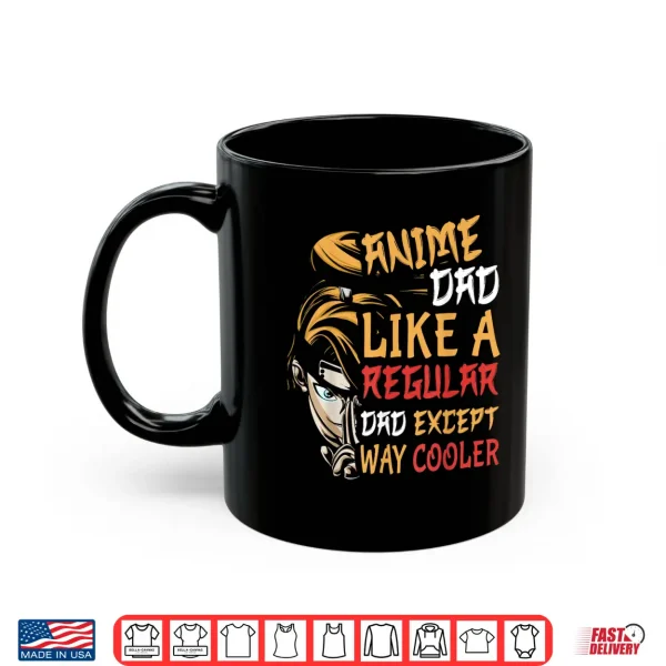 Men Anime Father'S Day Anime Dad Except Way Cooler Shirt 3 Mug Men Anime Fathers Day Anime Dad Except Way Cooler Shirt