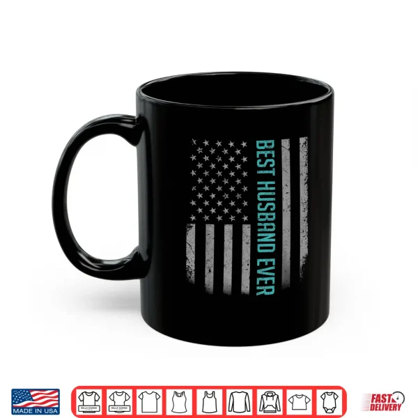 Mens Best Husband Ever American Flag Shirt Gifts For Father'S Day Shirt 3 Mug Mens Best Husband Ever American Flag Shirt Gifts For Fathers day Shirt