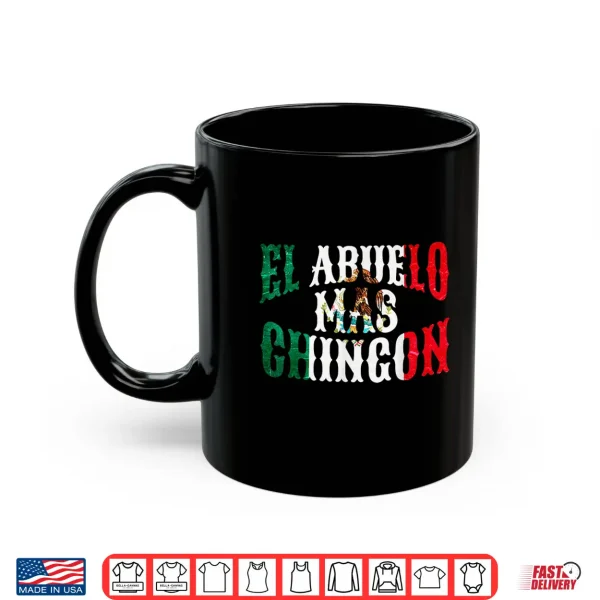 Mens El Abuelo Mas Chingon Mexican Spanish Grandpa Father'S Day Shirt 3 Mug Mens El Abuelo Mas Chingon Mexican Spanish Grandpa Fathers Day Shirt