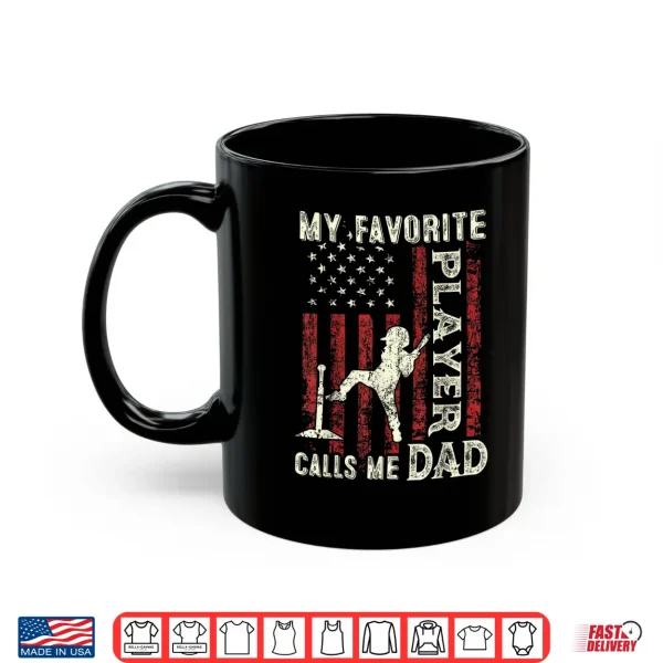 Mens Father'S Day Favorite Player Calls Me Dad Us Flag T Ball Dad Shirt 3 Mug Mens Fathers Day Favorite Player Calls Me Dad US Flag T Ball Dad Shirt