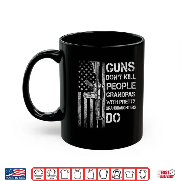 Mug Mens Fun Grandpas With Pretty Granddaughter American Flag Guns Shirt
