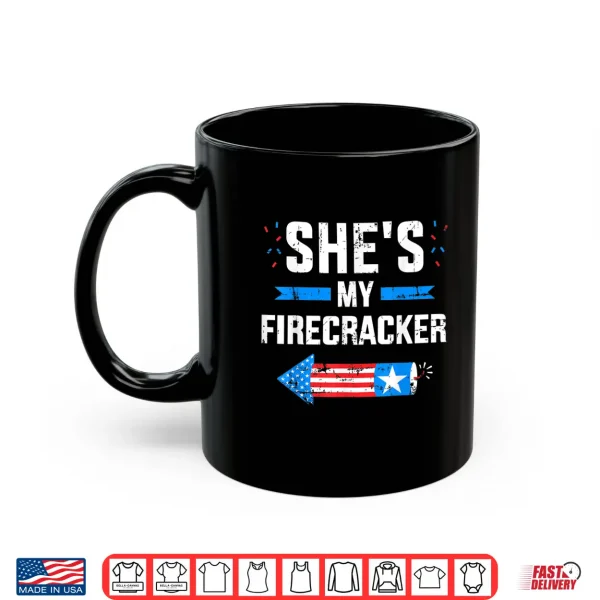 Mug Mens Shes my firecracker matching partner for 4th of july couple Shirt