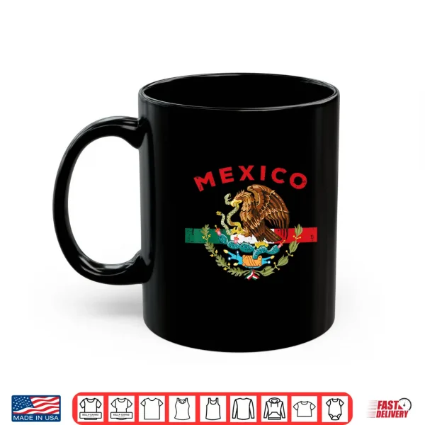 Mug Mexican Independence Day Mexico Flag Eagle Men Women Kids Shirt