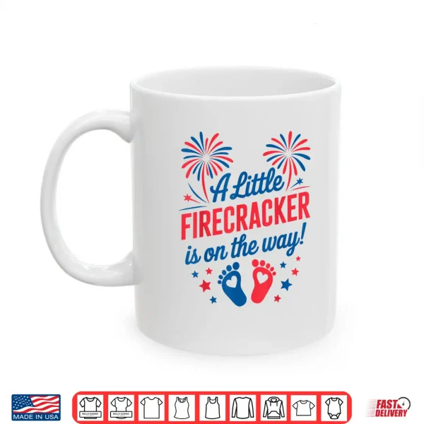 Mom 4Th Of July Baby Reveal Little Firecracker Is On The Way Shirt 3 Mug Mom 4th of July Baby Reveal Little Firecracker is on the Way Shirt
