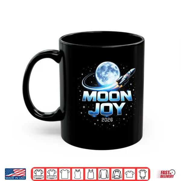 Moon Joy Space Exploration Usa Moon Missions 2026 Shirt 3 Mug Moon Joy Space Exploration USA Moon Missions 2026 Shirt